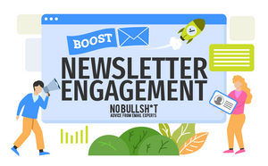 11 Newsletter Tips To Boost Engagement