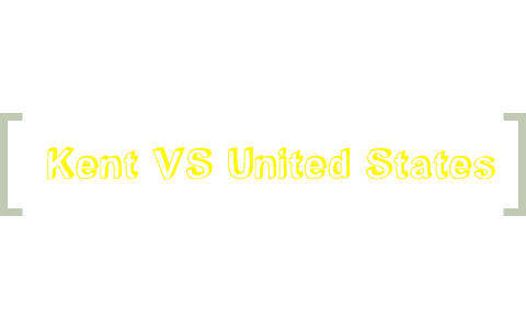 12 Kent V. United States Court Insights