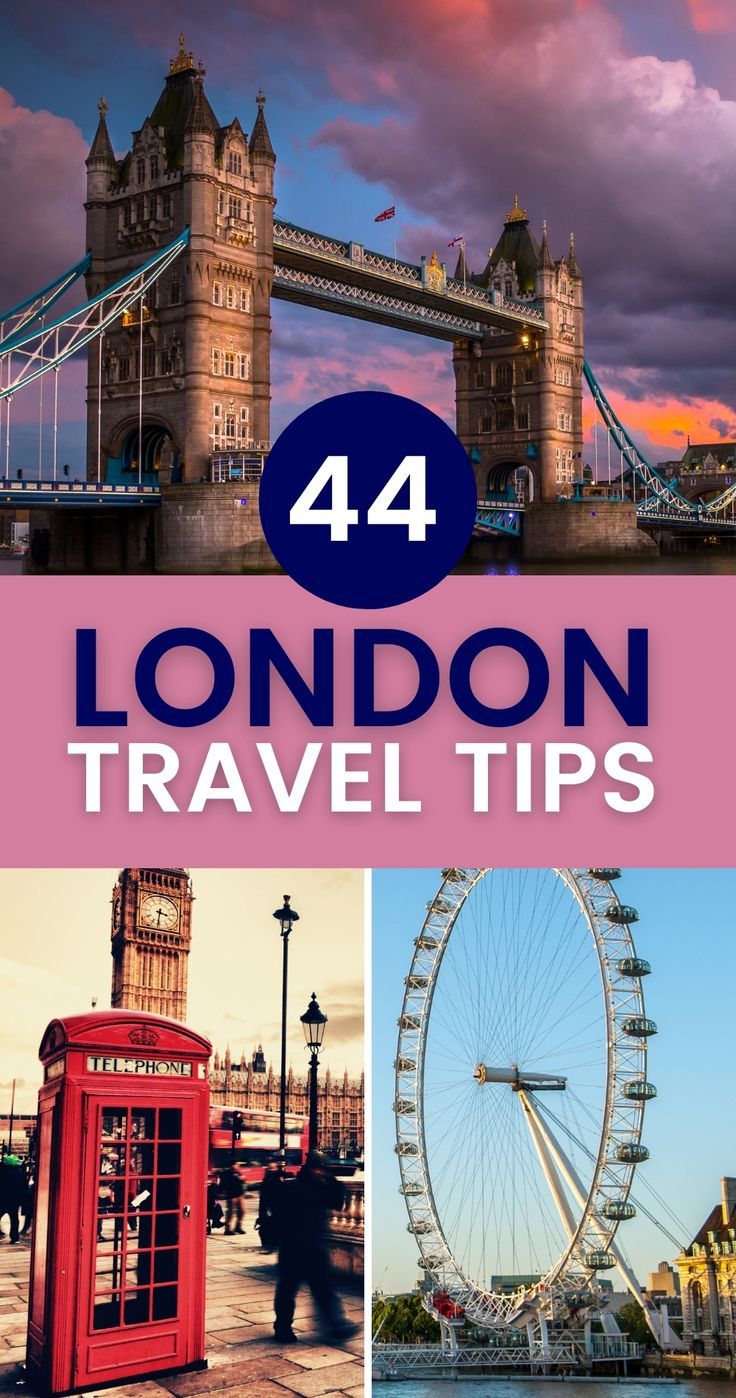 44 London Travel Tips The Ultimate Guide To The British Capital