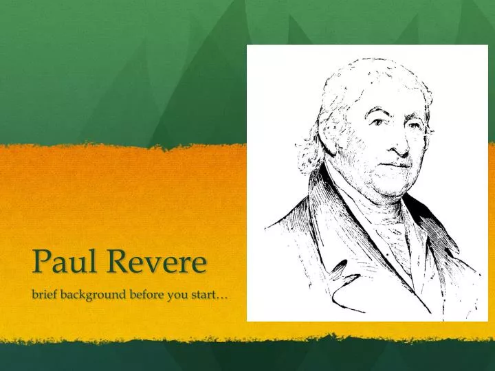 Ppt Paul Revere Powerpoint Presentation Free Download Id 2133179